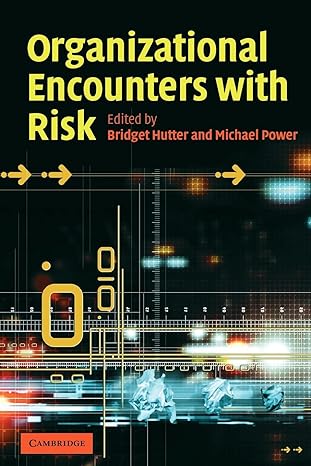 organizational encounters with risk 1st edition bridget hutter ,michael power 0521609283, 978-0521609289