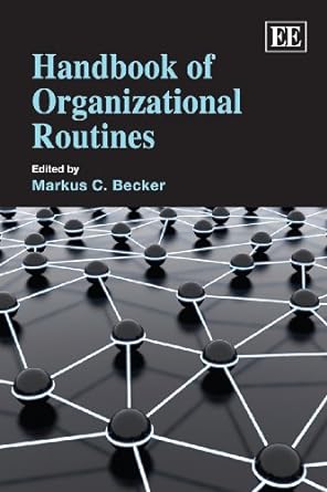 handbook of organizational routines 1st edition markus c. becker 1849800510, 978-1849800518