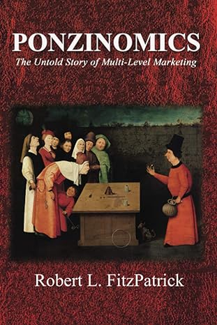 ponzinomics the untold story of multi level marketing 1st edition robert l. fitzpatrick 0578443511,
