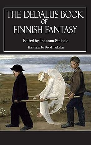 dedalus book of finnish fantasy  johanna sinisalo ,david hackston 190351729x, 978-1903517291