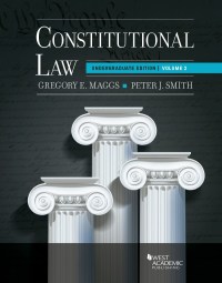 constitutional law undergraduate edition volume 2 1st edition gregory maggs , peter smith 1683289056,