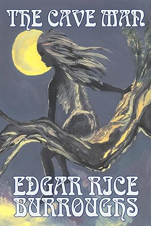 the cave man  edgar rice burroughs 1603125051, 978-1603125055
