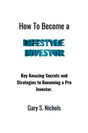 how to become a lifestyle investor key amazing secrets and strategies to becoming an intelligent pro investor
