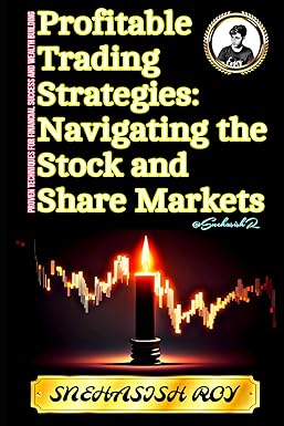 profitable trading strategies navigating the stock and share markets proven techniques for financial success