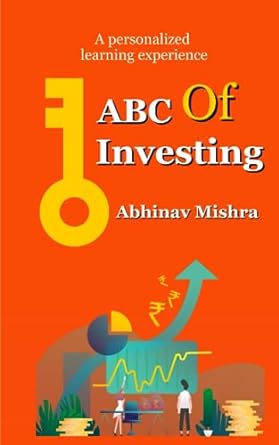 abc of investing a personalized learning experience 1st edition abhinav mishra 979-8854060158