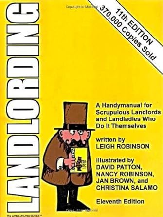 landlording a handymanual for scrupulous landlords and landladies who do it themselves 11th edition leigh