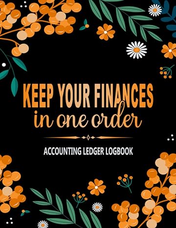 keep your finances in one order accounting ledger logbook 1st edition marcella lorenzo b0ch2g8b25