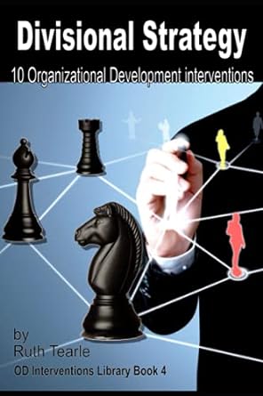 divisional strategy 10 organizational development interventions 1st edition ruth tearle 979-8451922453