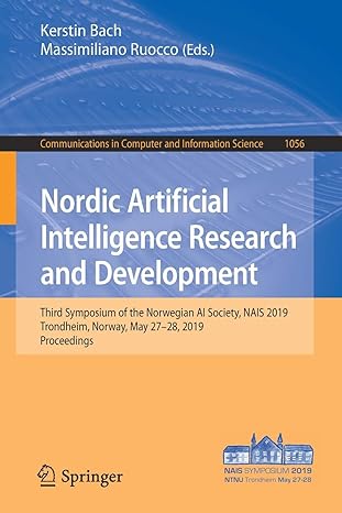 nordic artificial intelligence research and development third symposium of the norwegian ai society nais 2019