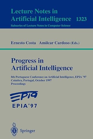progress in artificial intelligence 8th portuguese conference on artificial intelligence epia 97 coimbra