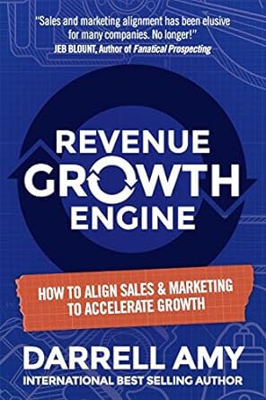 Revenue Growth Engine How To Align Sales And Marketing To Accelerate Growth