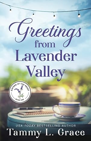greetings from lavender valley  tammy l. grace 194559151x, 978-1945591518