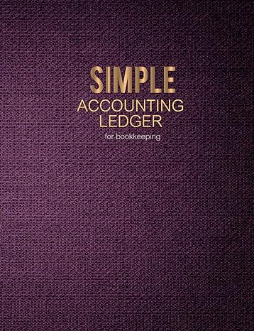simple accounting ledger for bookkeeping 1st edition sophia kingcarter 979-8603775784