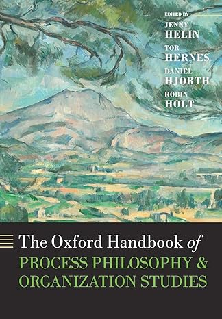 the oxford handbook of process philosophy and organization studies 1st edition jenny helin ,tor hernes
