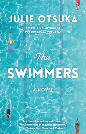 the swimmers a novel  julie otsuka 0593466624, 978-0593466629