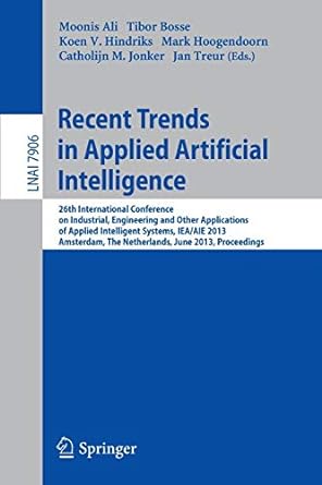 recent trends in applied artificial intelligence 26th international conference on industrial engineering and