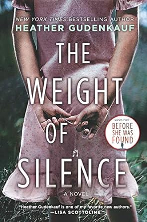 the weight of silence  heather gudenkauf 077832740x, 978-0778327400