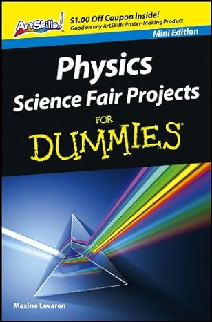 physics science fair projects for dummies 1st edition maxine levaren 1118500636, 978-1118500637
