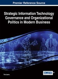 strategic information technology governance and organizational politics in modern business 1st edition tiko