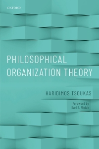 philosophical organization theory 1st edition haridimos tsoukas 0198794541, 0192513370, 9780198794547,