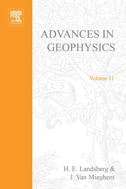 advances in geophysics volume 11 1st edition h. e. landsberg , j. van mieghem 0120188112, 9780120188116