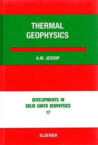 thermal geophysics 1st edition a.m. jessop 0444883096, 9780444883094