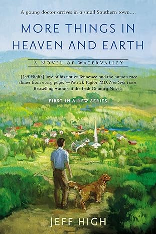 more things in heaven and earth a novel of watervalley  jeff high 045141926x, 978-0451419262