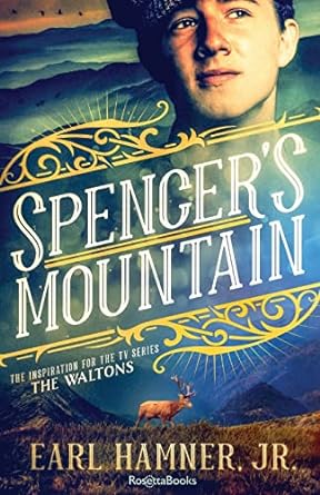 spencer s mountain the family that inspired the tv series the waltons  earl hamner jr. 0795353448,