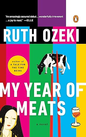 my year of meats a novel  ruth l. ozeki 0140280464, 978-0140280463