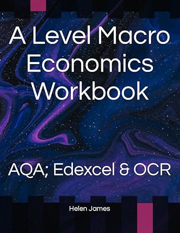 a level macro economics workbook aqa edexcel and ocr 1st edition helen james 979-8452752400