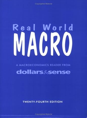 real world macro a macroeconomics reader from dollars and sense 24th edition daniel fireside ,james mcbride