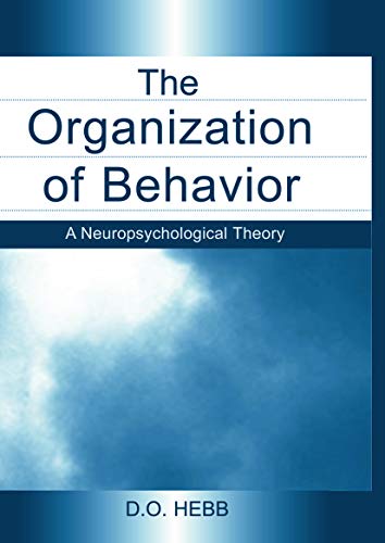 the organization of behavior a neuropsychological theory 1st edition d.o. hebb 041565453x, 9780415654531