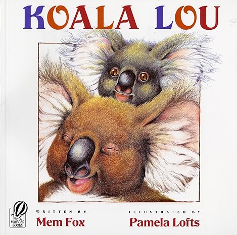 koala lou  mem fox, pamela lofts 0152000763, 978-0152000769