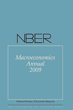 nber macroeconomics annual 2009 volume 24 2009 edition daron acemoglu ,kenneth rogoff ,michael woodford
