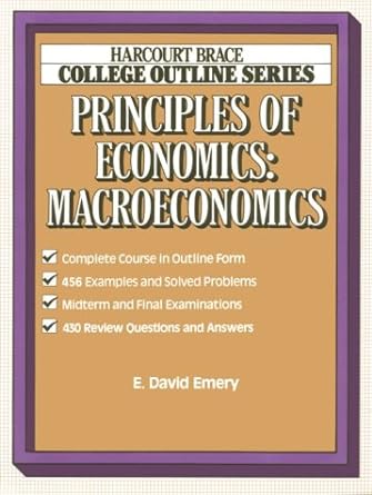 principles of economics macroeconomics 1st edition david emery 0156015862, 978-0156015868