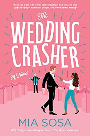 the wedding crasher a novel  mia sosa 0062909894, 978-0062909893