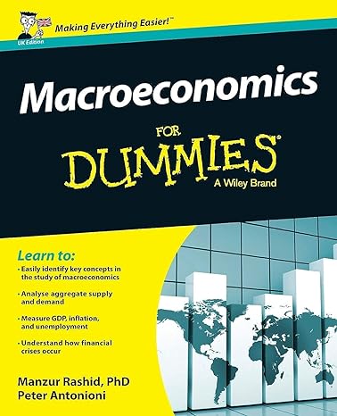 macroeconomics for dummies 1st edition manzur rashid ,peter antonioni 1119026628, 978-1119026624