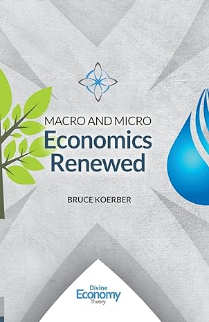 macro and micro economics renewed 1st edition bruce koerber 1546349456, 978-1546349457