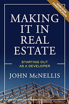 making it in real estate starting out as a developer 2nd edition john mcnellis 0874204577, 978-0874204575