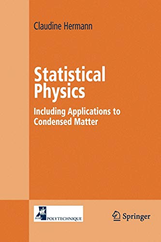 statistical physics including applications to condensed matter 1st edition claudine hermann 1441919805,