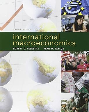 international macroeconomics 2nd edition robert c. feenstra ,alan m. taylor 1429241039, 978-1429241038