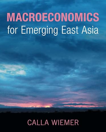macroeconomics for emerging east asia new edition calla wiemer 100915253x, 978-1009152532