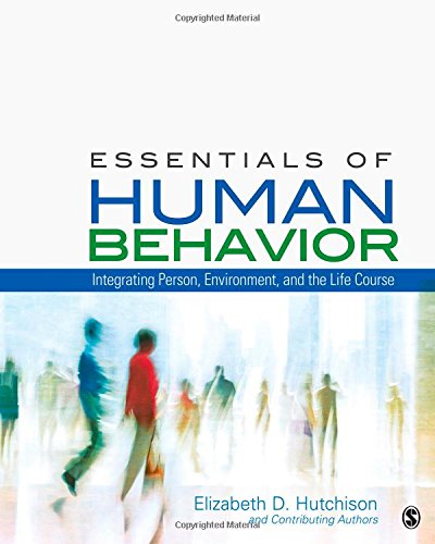 essentials of human behavior integrating person environment and the life course 1st edition elizabeth d.