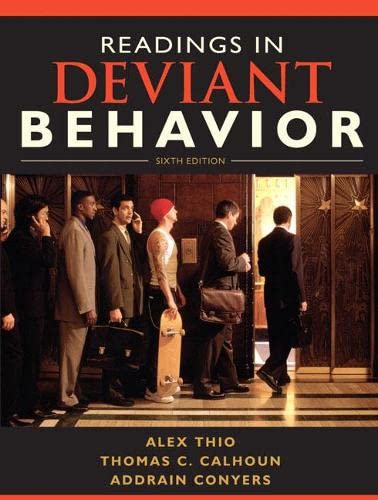 readings in deviant behavior 6th edition alex thio,  thomas calhoun,addrain conyers 0205695574, 9780205695577