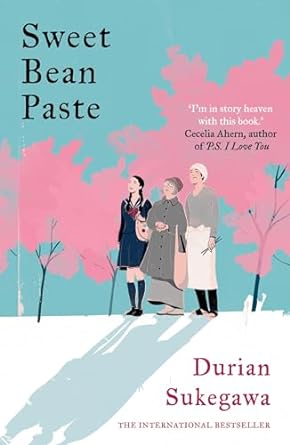 sweet bean paste im in story heaven with this book  durian sukegawa ,alison watts 1786071959, 978-1786071958