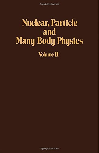 nuclear particle and many body physics volume 2 1st edition philip m. morse , bernard t. feld , herman