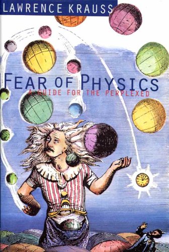 fear of physics a guide for the perplexed 1st edition lawrence krauss 0224037749, 9780224037747