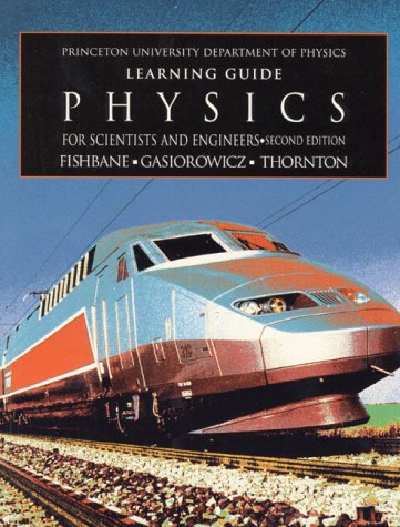 physics for scientist and engineers learning guide 2nd edition paul m. fishbane , stephen gasiorowicz ,
