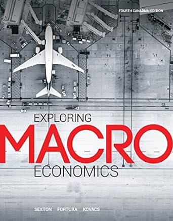 exploring macroeconomics fourth canadian edition 4th edition sexton , fortura , kovacs 0176531068,