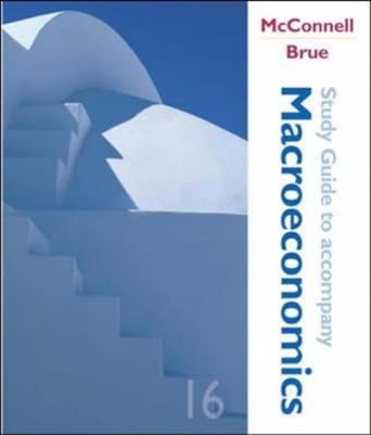 macroeconomics study guide to accompany 16th edition campbell r mcconnell ,stanley l brue 0072884738,